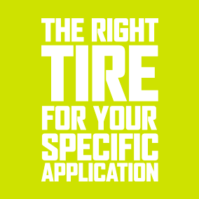 The right tire for your specific application