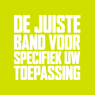 De juiste band voor specifiek uw toepassing